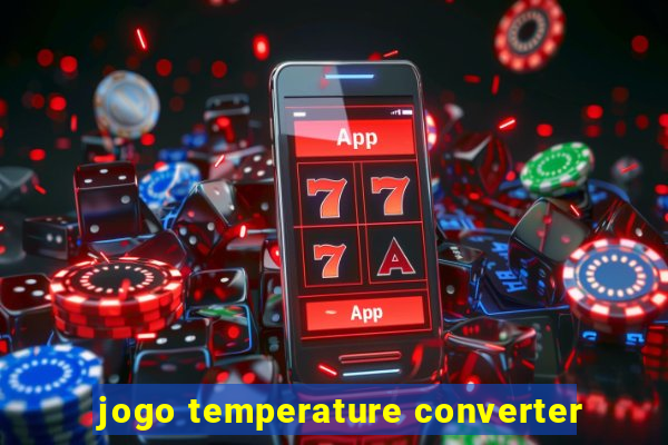 jogo temperature converter